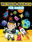Weltraum-Malbuch für Kinder: Lustige Weltraum-Malvorlagen für 4-8, 6-9 Jährige. Wunderschöne Farbdesigns: Astronauten, Außerirdische, Planeten, Rak By Art Books Cover Image