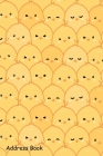 Address Book: For Contacts, Addresses, Phone, Email, Note, Emergency Contacts, Alphabetical Index With Cute little yellow chickens c Cover Image