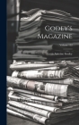 Godey's Magazine; Volume 132 Cover Image
