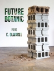 Future Botanic By Christina Olivares Cover Image