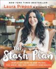 The Stash Plan: Your 21-Day Guide to Shed Weight, Feel Great, and Take Charge of Your Health Cover Image
