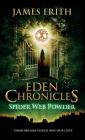 Spider Web Powder (Eden Chronicles #2) Cover Image