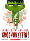 Joyeuse Saint-Valentin, Grognonstein! By Samantha Berger, Dan Santat (Illustrator) Cover Image