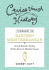 Cruise Through History - Itinerary 03: Greek Islands, Turkey and the Eastern Mediterranean Cover Image