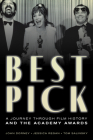 Best Pick: A Journey through Film History and the Academy Awards Cover Image