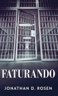 Faturando By Jonathan D. Rosen, Nelson de Benedetti (Translator) Cover Image