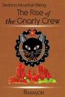 Sedona Mountain Biking: The Rise of the Gnarly Crew Cover Image