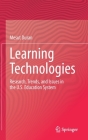 Learning Technologies: Research, Trends, and Issues in the U.S. Education System By Mesut Duran Cover Image