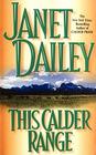 This Calder Range By Janet Dailey Cover Image