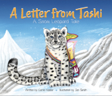 A Letter from Tashi: A Snow Leopard Tale Cover Image