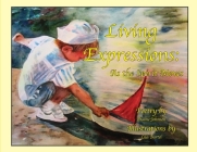 Living Expressions: As the Spirit Moves By Duane Johnson, Lila Bartel (Illustrator) Cover Image
