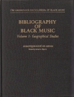 Bibliography of Black Music, Volume 3: Geographical Studies (Greenwood Encyclopedia of Black Music) By Dominique-Rene de Lerma Cover Image
