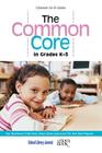The Common Core in Grades K-3: Top Nonfiction Titles from School Library Journal and The Horn Book Magazine (Classroom Go-To Guides) By Roger Sutton (Editor), Daryl Grabarek (Editor) Cover Image