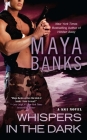 Whispers in the Dark (A KGI Novel #4) By Maya Banks Cover Image