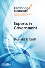 Experts in Government: The Deep State from Caligula to Trump and Beyond (Elements in Public and Nonprofit Administration) Cover Image