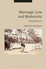 Marriage, Law and Modernity: Global Histories Cover Image