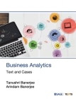 Business Analytics: Text and Cases By Tanushri Banerjee, Arindam Banerjee Cover Image