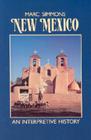 New Mexico: An Interpretive History By Marc Simmons Cover Image