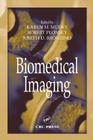 Biomedical Imaging (Principles and Applications in Engineering #10) By Karen M. Mudry (Editor), Robert Plonsey (Editor), Joseph D. Bronzino (Editor) Cover Image