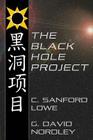 The Black Hole Project By G. David Nordley, C. Sanford Lowe Cover Image
