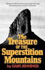 The Treasure of the Superstition Mountains By Gary Jennings Cover Image