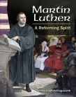 Martin Luther: A Reforming Spirit (Social Studies: Informational Text) By Tamara Hollingsworth Cover Image