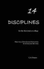 14 Disciplines For The First Year At College: Practical Disciplines for Living in a College Setting By L. a. Isaacs, Hope D. Johnson (Photographer) Cover Image