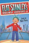 Flat Stanley’s Worldwide Adventures #15: Lost in New York (Flat Stanley's Worldwide Adventures #15) By Jeff Brown, Macky Pamintuan (Illustrator) Cover Image