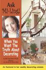 Ask Mi-Ling!: When you want the truth about decorating Cover Image