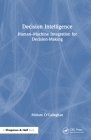 Decision Intelligence: Human-Machine Integration for Decision-Making Cover Image