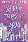 Seven Days of You By Cecilia Vinesse Cover Image