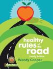 Healthy Rules of the Road By Wendy Cooper Cover Image