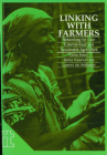 Linking with Farmers: Networking for Low-External-Input and Sustainable Agriculture (Ileia Readings in Sustainable Agriculture) Cover Image