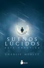 Suenos Lucidos By Charlie Morley Cover Image