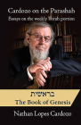 Cardozo on the Parashah: Essays on the Weekly Torah Portion: Volume 1 - Bereshit/Genesis By Nathan Lopes Cardozo Cover Image
