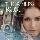 The Thornless Rose (Elizabethan Time Travel) By Morgan O'Neill, Elizabeth Brook (Read by) Cover Image