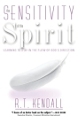 Sensitivity of the Spirit: Learning to Stay in the Flow of God's Direction Cover Image