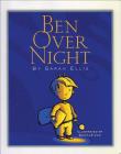 Ben Over Night By Sarah Ellis, Kim Lafave (Illustrator) Cover Image