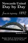 Newcastle United Day by Day: Bumper book of historical facts and trivia for every day of the year. Cover Image