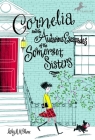 Cornelia and the Audacious Escapades of the Somerset Sisters By Lesley M. M. Blume Cover Image