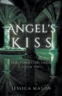 Angel's Kiss By Jessica Mason Cover Image