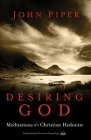 Desiring God, Revised Edition: Meditations of a Christian Hedonist By John Piper Cover Image