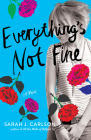 Everything's Not Fine By Sarah Carlson Cover Image