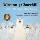 Winston of Churchill: One Bear's Battle Against Global Warming By Jean Davies Okimoto, Jeremiah Trammell (Illustrator) Cover Image