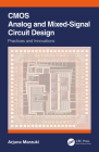 CMOS Analog and Mixed-Signal Circuit Design: Practices and Innovations By Arjuna Marzuki Cover Image
