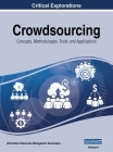 Crowdsourcing: Concepts, Methodologies, Tools, and Applications, VOL 1 By Information Reso Management Association (Editor) Cover Image