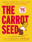 The Carrot Seed: 75th Anniversary Cover Image