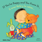 If You're Happy and You Know It.../Si Te Sientes Bien Contento... By Annie Kubler (Illustrator) Cover Image