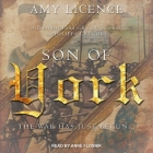Son of York By Amy Licence, Anne Flosnik (Read by) Cover Image