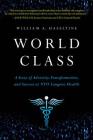 World Class: A Story of Adversity, Transformation, and Success at NYU Langone Health Cover Image